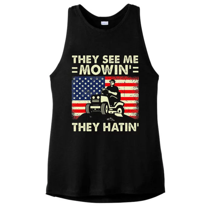 Lawn Mowing Funny See Me Mowing They Hatin Garden Dad Ladies Tri-Blend Wicking Tank