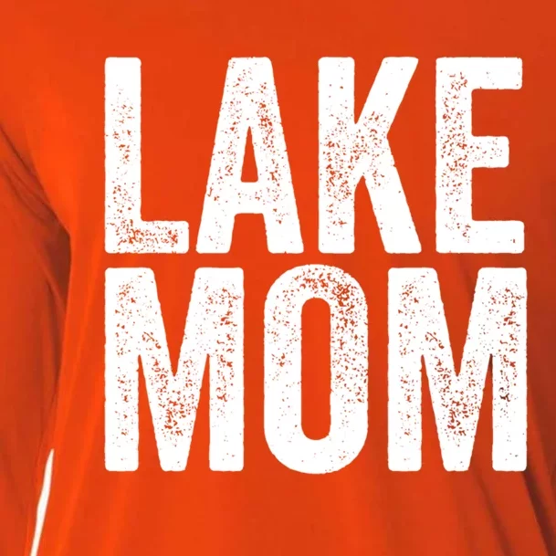 Lake Mom Funny Gift Lake Life Boating Gift Hooded Funny Gift Cooling Performance Long Sleeve Crew