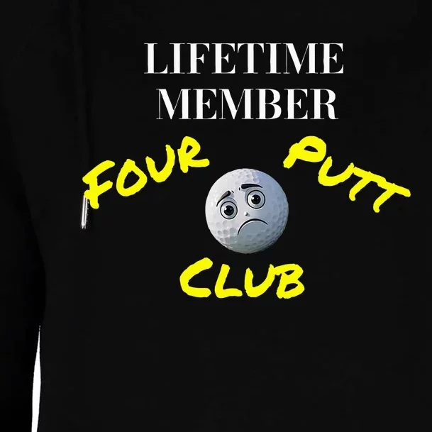 Lifetime Member Four Putt Club Golf Club Humorous Womens Funnel Neck Pullover Hood