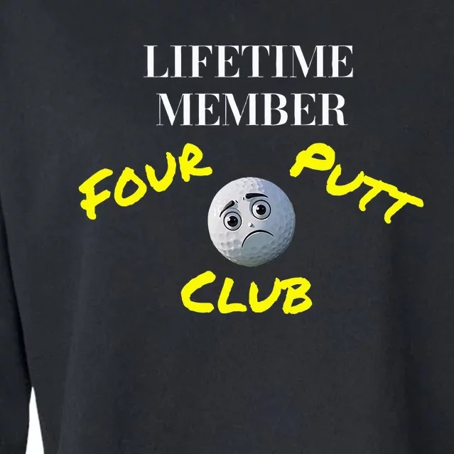 Lifetime Member Four Putt Club Golf Club Humorous Cropped Pullover Crew