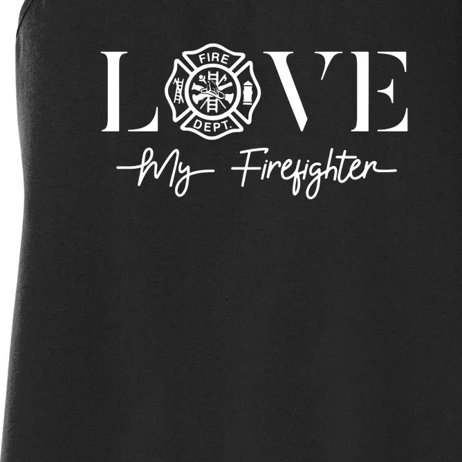 Love My Firefighter Wife Girlfriend Gift Women's Racerback Tank