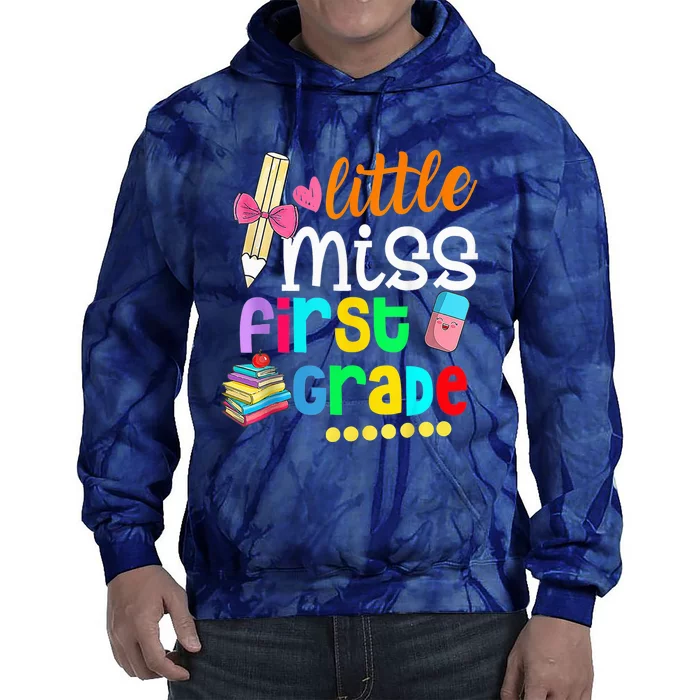 Little Miss First Grade Shirt Back To School 1st Grader Tie Dye Hoodie