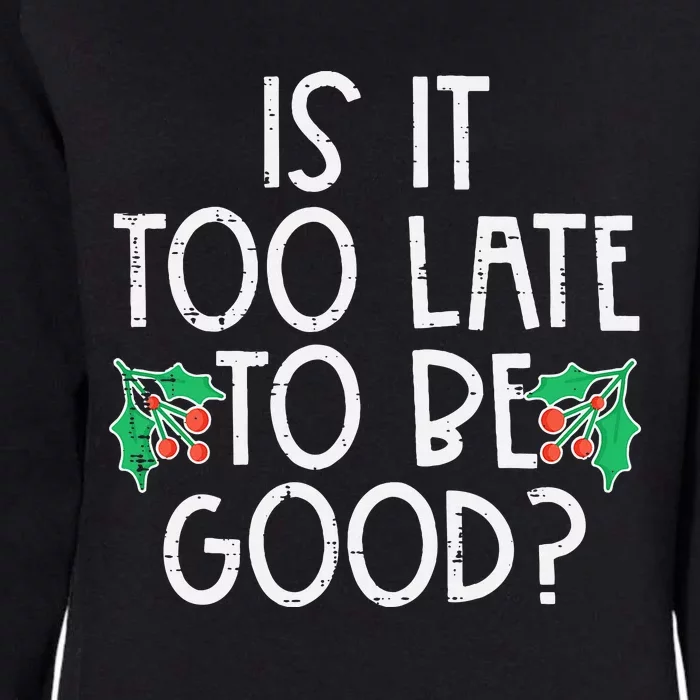 Last Minute Funny Christmas Xmas Gift Womens California Wash Sweatshirt