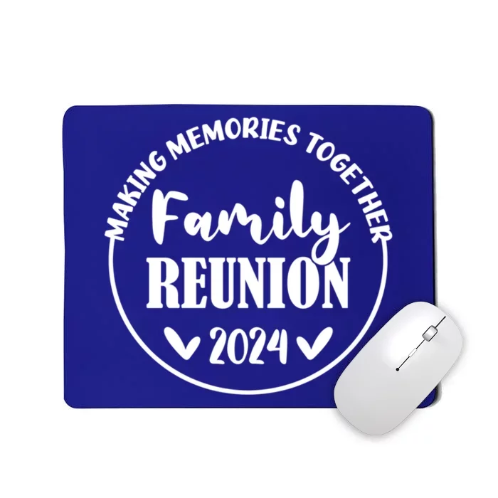 Love My Family Cute Family Reunion 2024 Funny Gift Mousepad