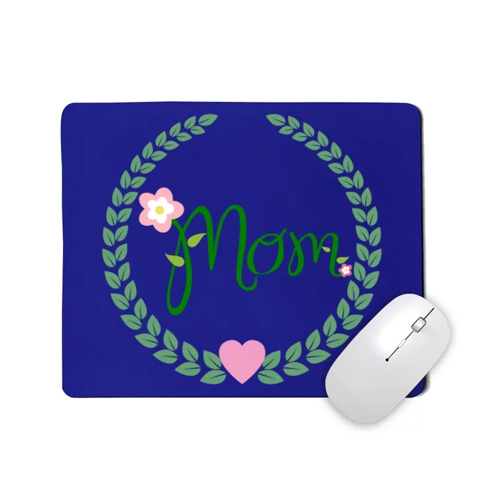 Love Mom Floral Best Happy MotherS Day Gift Mousepad