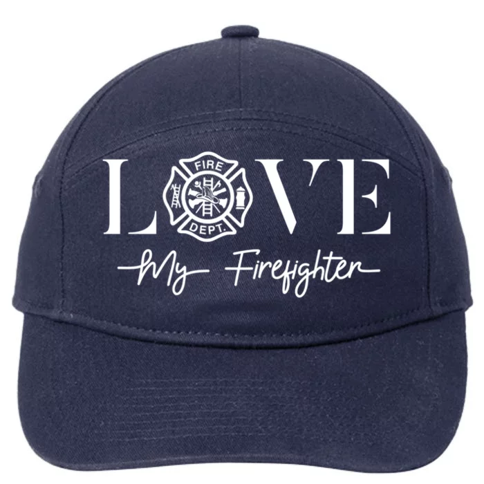 Love My Firefighter Wife Friend Gift 7-Panel Snapback Hat