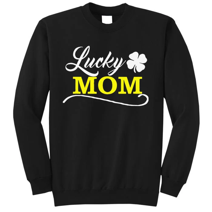 LUCKY MOM Fun Family Saint Patrick's Day Holiday Tall Sweatshirt