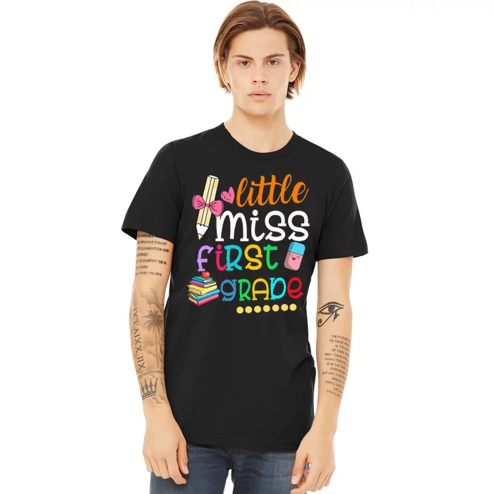 Little Miss First Grade Back To School 1st Grader Premium T-Shirt