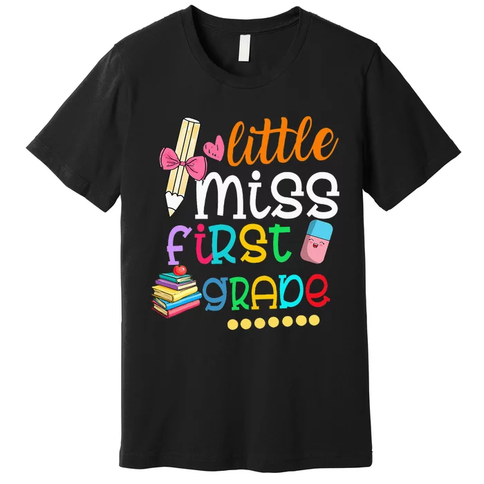 Little Miss First Grade Back To School 1st Grader Premium T-Shirt