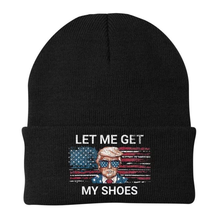 Let Me Get My Shoes Trump 2024 Republican Patriot Knit Cap Winter Beanie