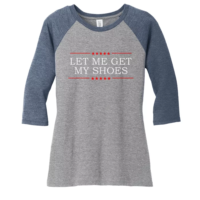 Let Me Get My Shoes Women's Tri-Blend 3/4-Sleeve Raglan Shirt