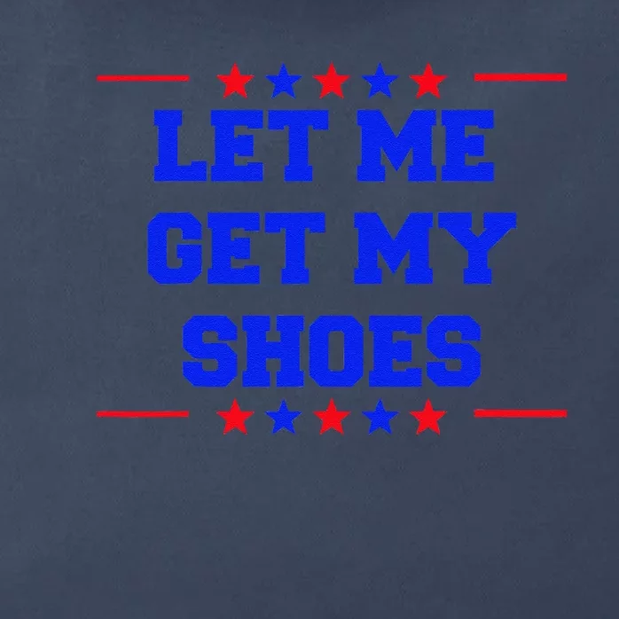 Let Me Get My Shoes Zip Tote Bag