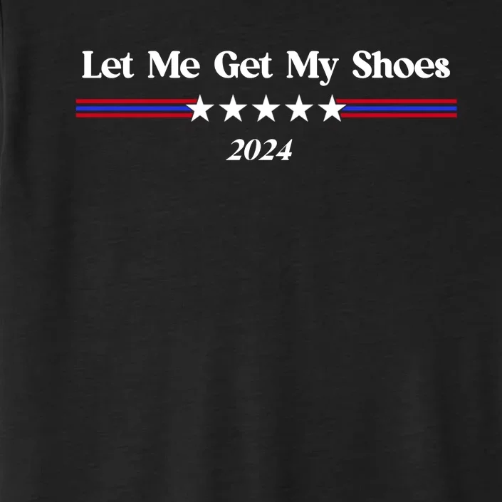 Let Me Get My Shoes ChromaSoft Performance T-Shirt