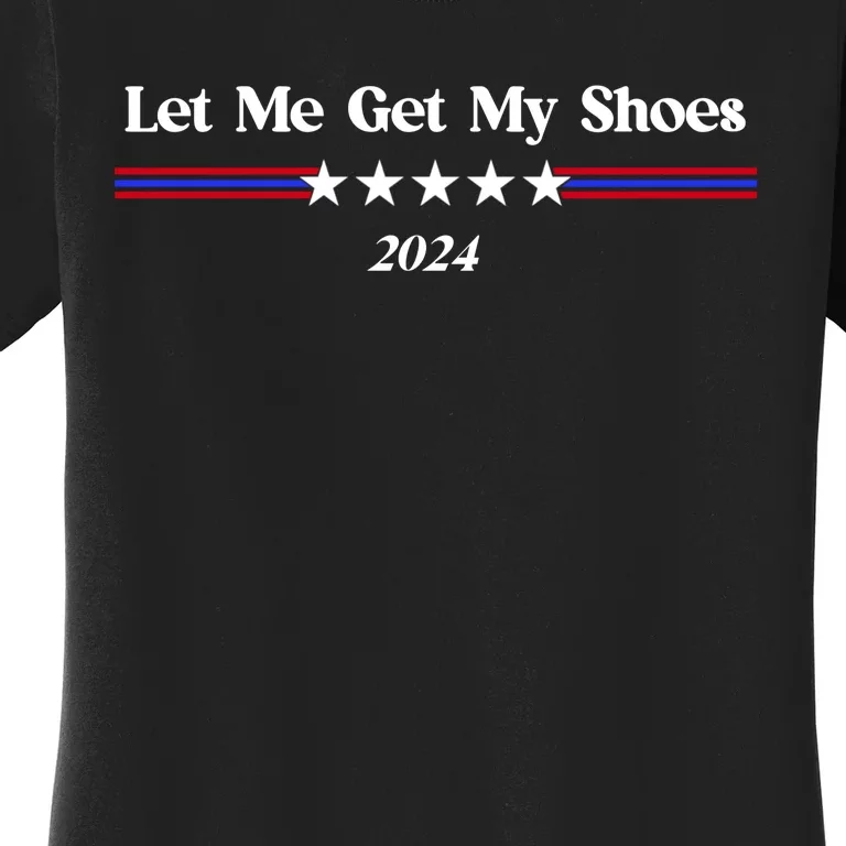 Let Me Get My Shoes Women's T-Shirt