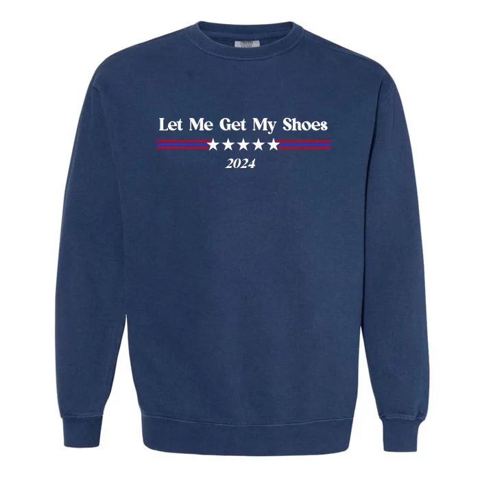 Let Me Get My Shoes Garment-Dyed Sweatshirt