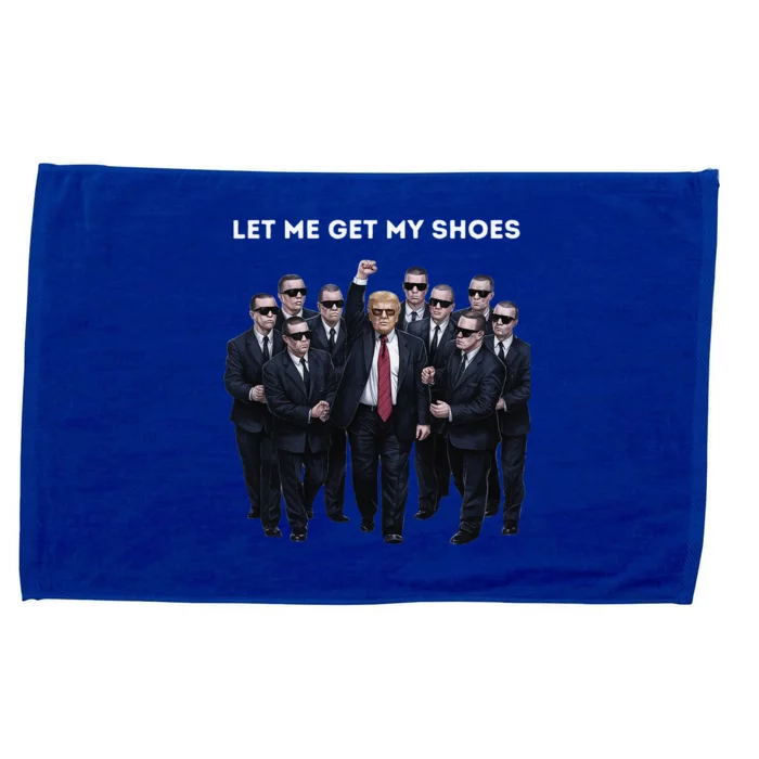 Let Me Get My Shoes Donlad Trump Microfiber Hand Towel