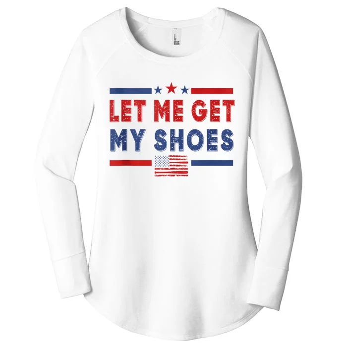 Let Me Get My Shoes Funny Donald Quote Butler Statement Us Women's Perfect Tri Tunic Long Sleeve Shirt