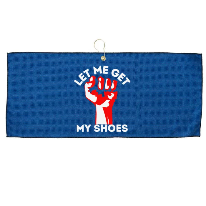 Let Me Get My Shoes Funny Large Microfiber Waffle Golf Towel