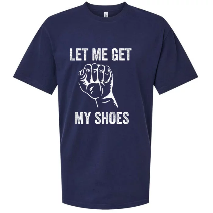 Let Me Get My Shoes Funny Donald Quote Butler Statement Us Sueded Cloud Jersey T-Shirt