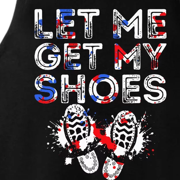 Let Me Get My Shoes Political President Election Ladies Tri-Blend Wicking Tank