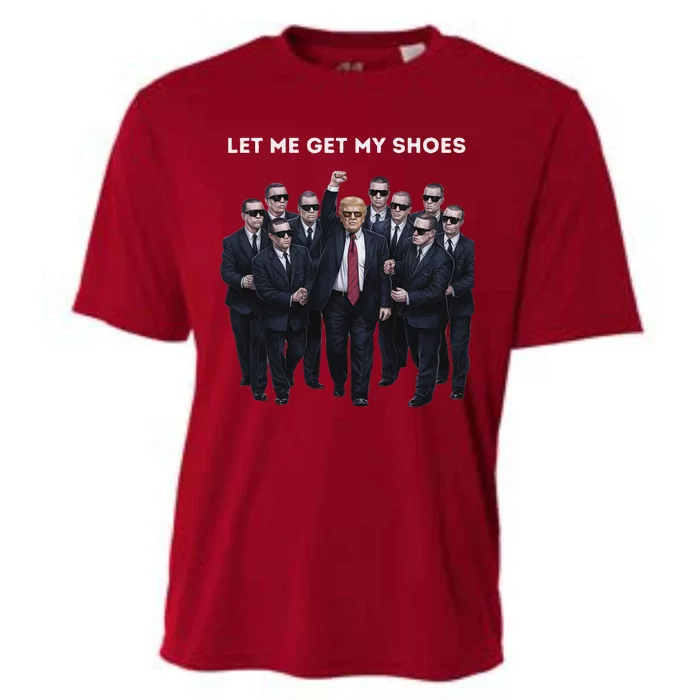 Let Me Get My Shoes Trump Support Humor Cooling Performance Crew T-Shirt