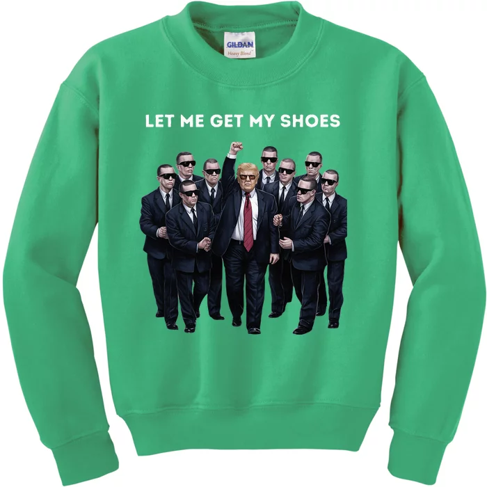 Let Me Get My Shoes Donald Trump Kids Sweatshirt