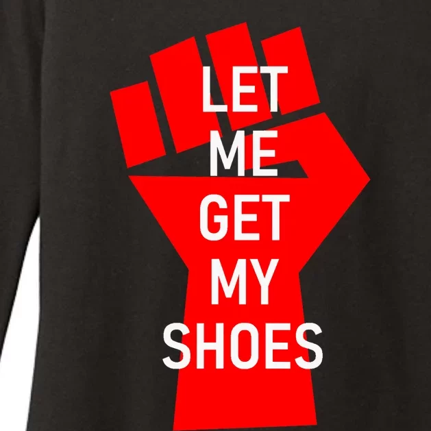 Let Me Get My Shoes Womens CVC Long Sleeve Shirt