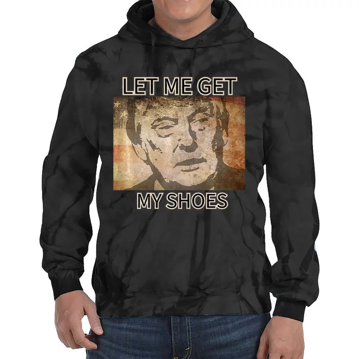 Let Me Get My Shoes Premium Tie Dye Hoodie