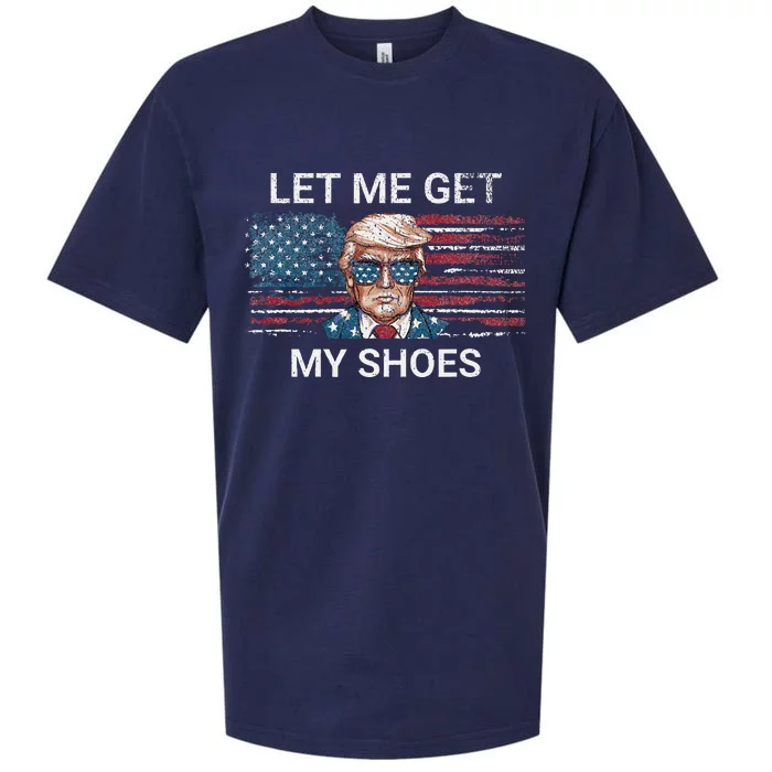 Let Me Get My Shoes Trump 2024 Republican Patriot Sueded Cloud Jersey T-Shirt