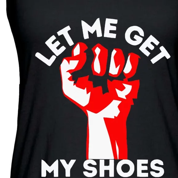 Let Me Get My Shoes Ladies Essential Flowy Tank