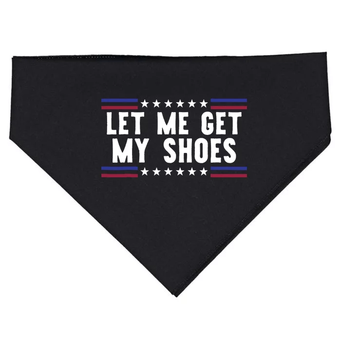 Let Me Get My Shoes Funny Politics Quote President Saying USA-Made Doggie Bandana