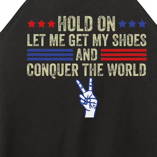 Let Me Get My Shoes Conquer The World Running Fun Women’s Perfect Tri Rocker Tank