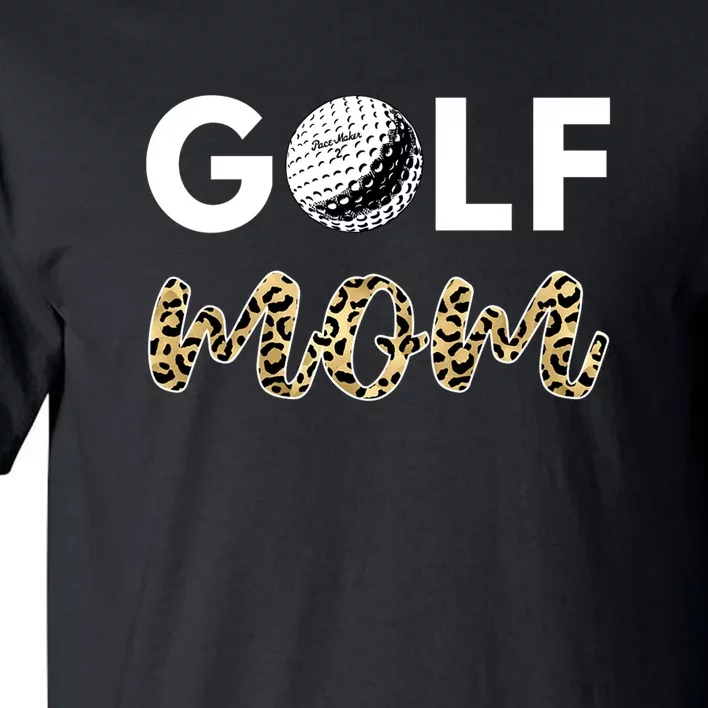 Leopard Mom Golf Gift For Women's Mother's Day Tall T-Shirt