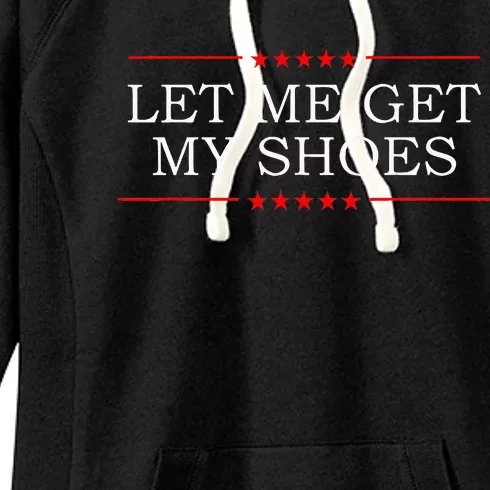 Let Me Get My Shoes Women's Fleece Hoodie