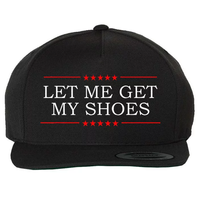 Let Me Get My Shoes Wool Snapback Cap