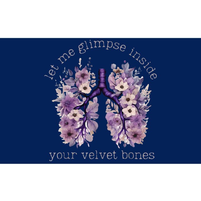 Let Me Glimpse Inside Your Velvet Bones Lung Wildflowers Bumper Sticker