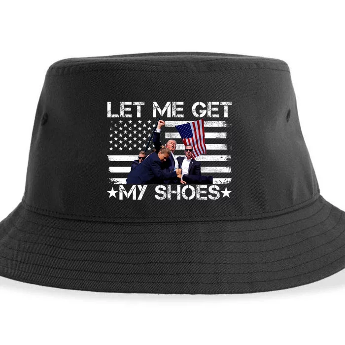 Let Me Get My Shoes Trump 2024 Sustainable Bucket Hat