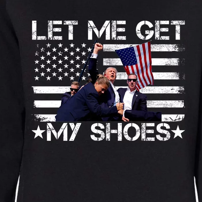 Let Me Get My Shoes Trump 2024 Womens California Wash Sweatshirt