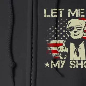 Let Me Get My Shoes Trump 2024 Full Zip Hoodie