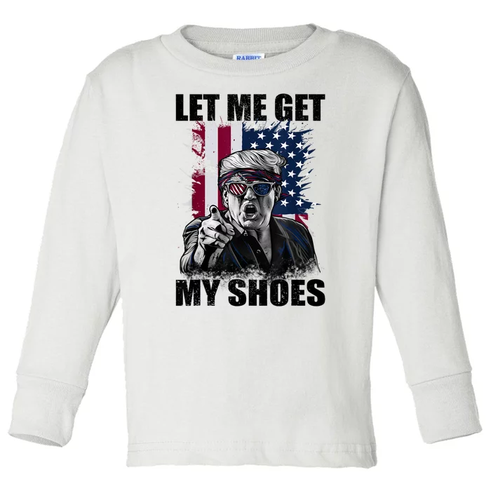 Let Me Get My Shoes Toddler Long Sleeve Shirt