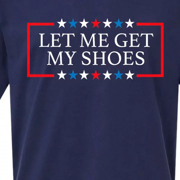 Let Me Get My Shoes Trump 2024 Sueded Cloud Jersey T-Shirt