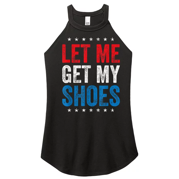 Let Me Get My Shoes Trump 2024 Women’s Perfect Tri Rocker Tank