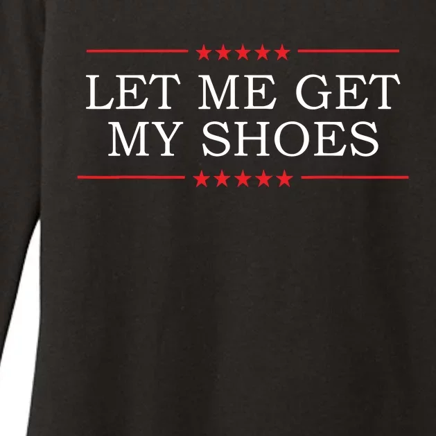 Let Me Get My Shoes Womens CVC Long Sleeve Shirt