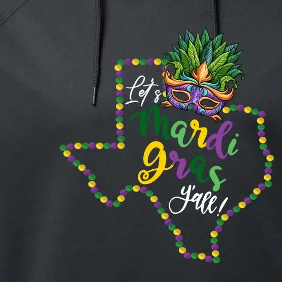 LetS Mardi Gras YAll Texas Souvenir Gift Performance Fleece Hoodie