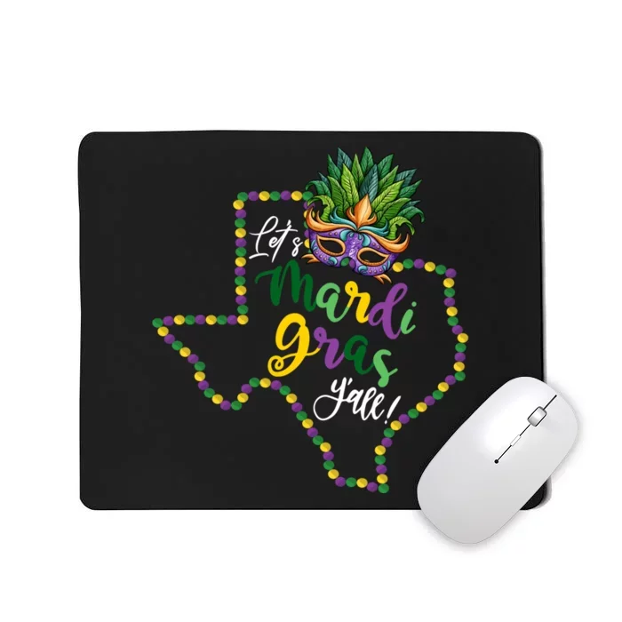 LetS Mardi Gras YAll Texas Souvenir Gift Mousepad