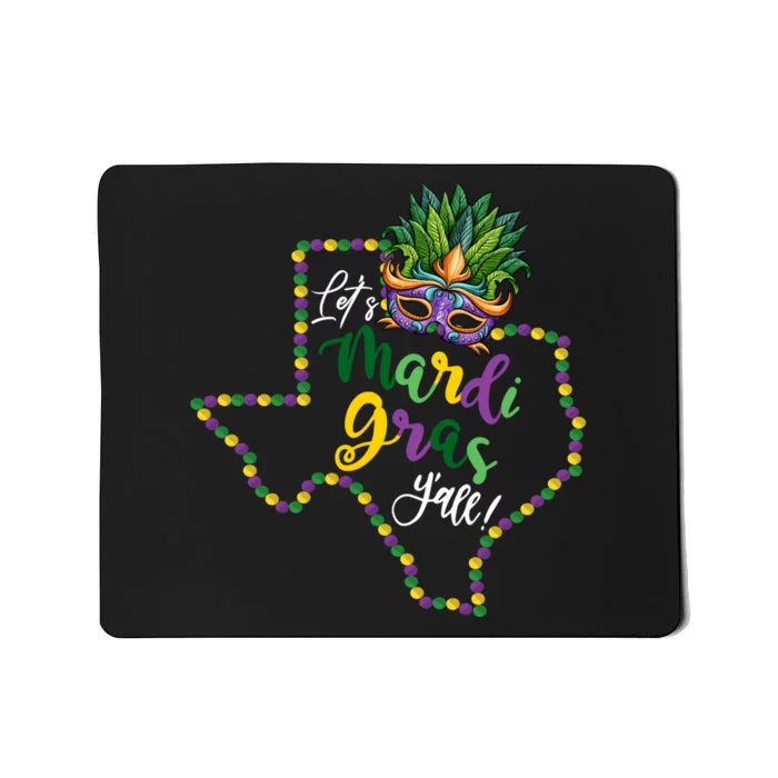 LetS Mardi Gras YAll Texas Souvenir Gift Mousepad