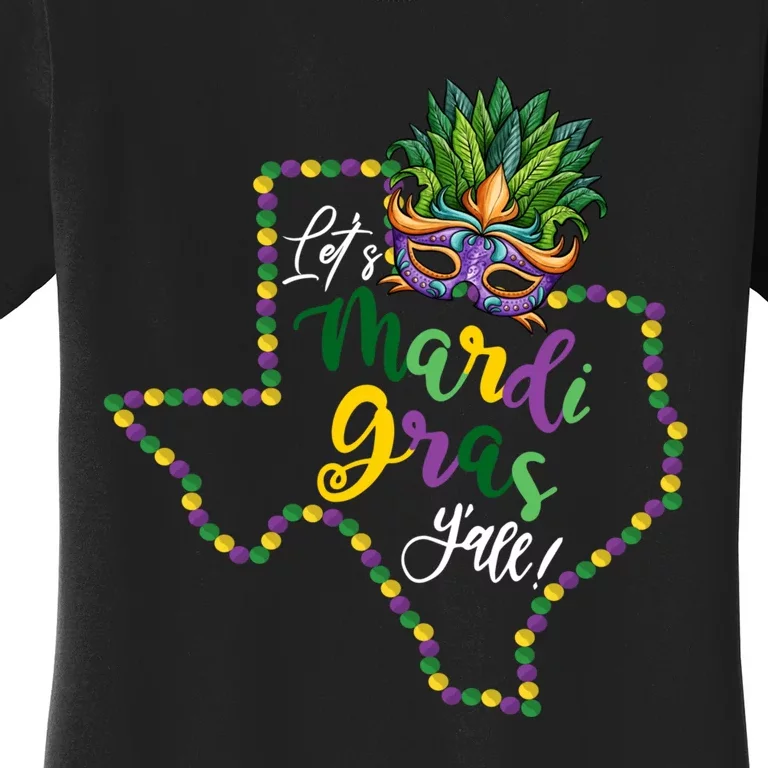 LetS Mardi Gras YAll Texas Souvenir Gift Women's T-Shirt