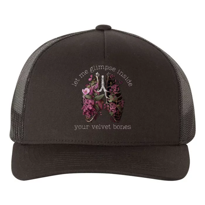 Let Me Glimpse Inside Your Velvet Bones Lung Wildflowers Yupoong Adult 5-Panel Trucker Hat