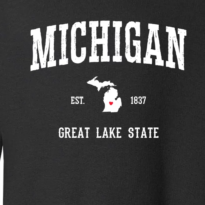 Love Michigan Great Lake State MI Est 1837 Home Toddler Sweatshirt