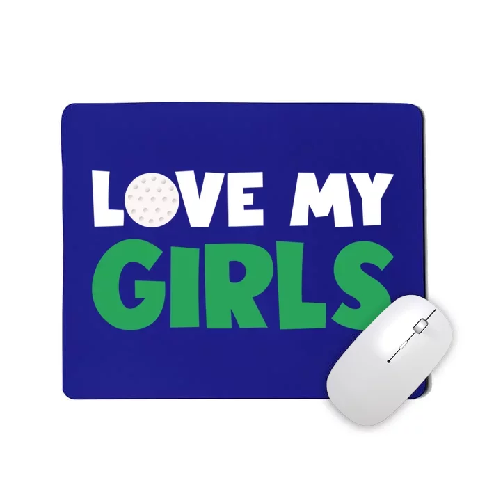 Love My Golf Gift For Mom Dad Daughters Golf Gift Mousepad